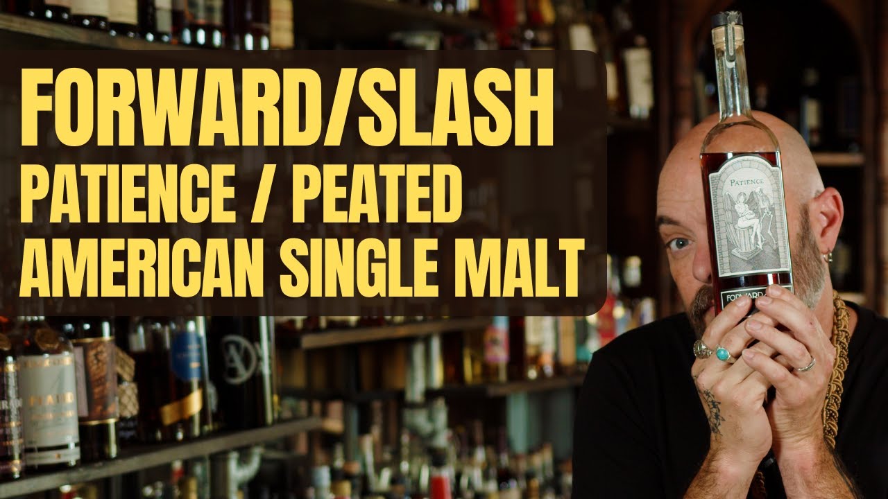 Forward/Slash Patience Peated American Single Malt
