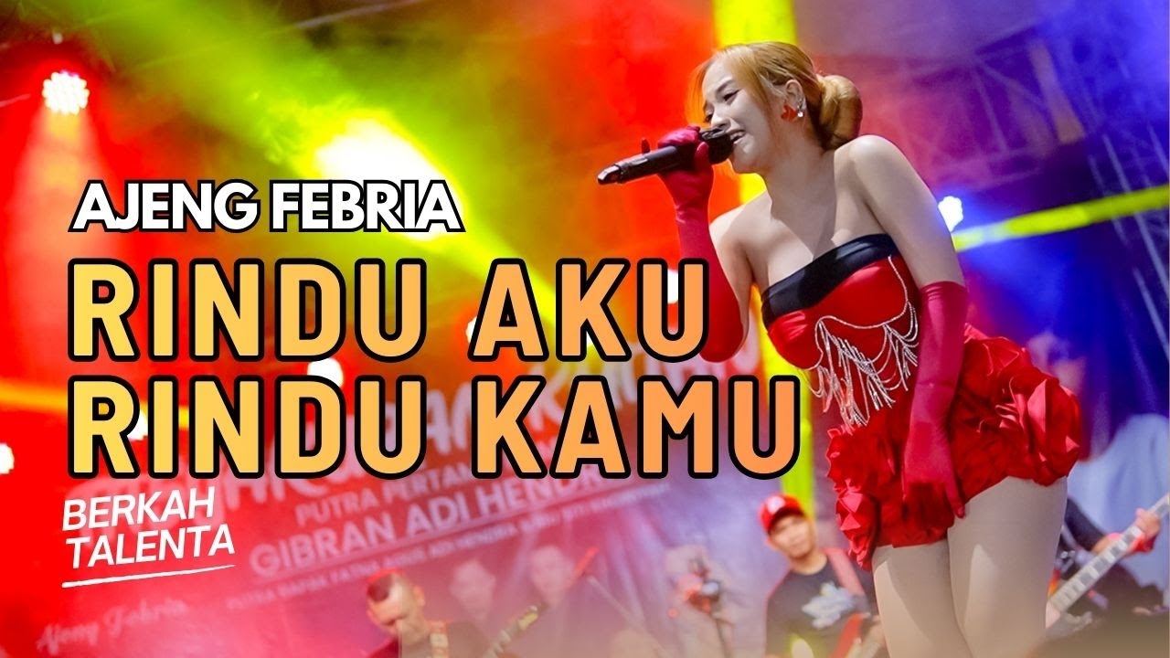 BERKAH TALENTA | AJENG FEBRIA - RINDU AKU RINDU KAMU | LIVE MUSIC | VERSI KOPLO