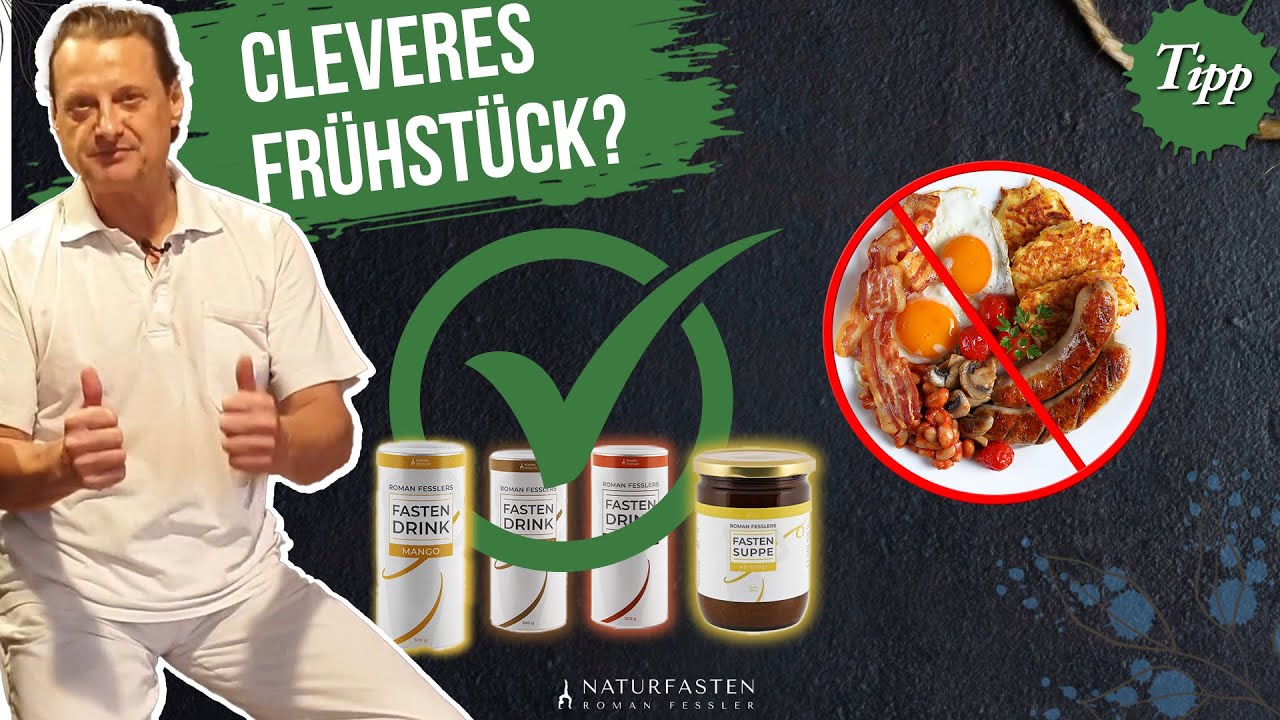 Clever Frühstücken & Schlank bleiben!  -  Roman Fessler  - Naturfasten
