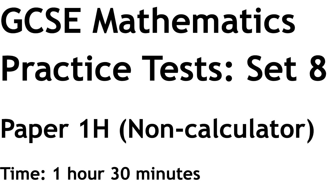 Practice Set 8 Paper 1H (non-calculator) walkthrough