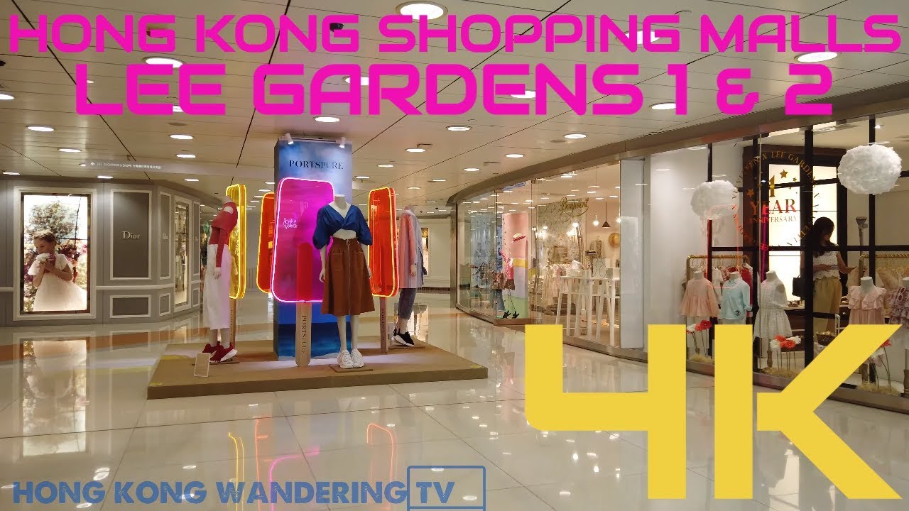 ULTRA HD 4K HONG KONG SHOPPING MALL -  LEE GARDENS ONE & TWO