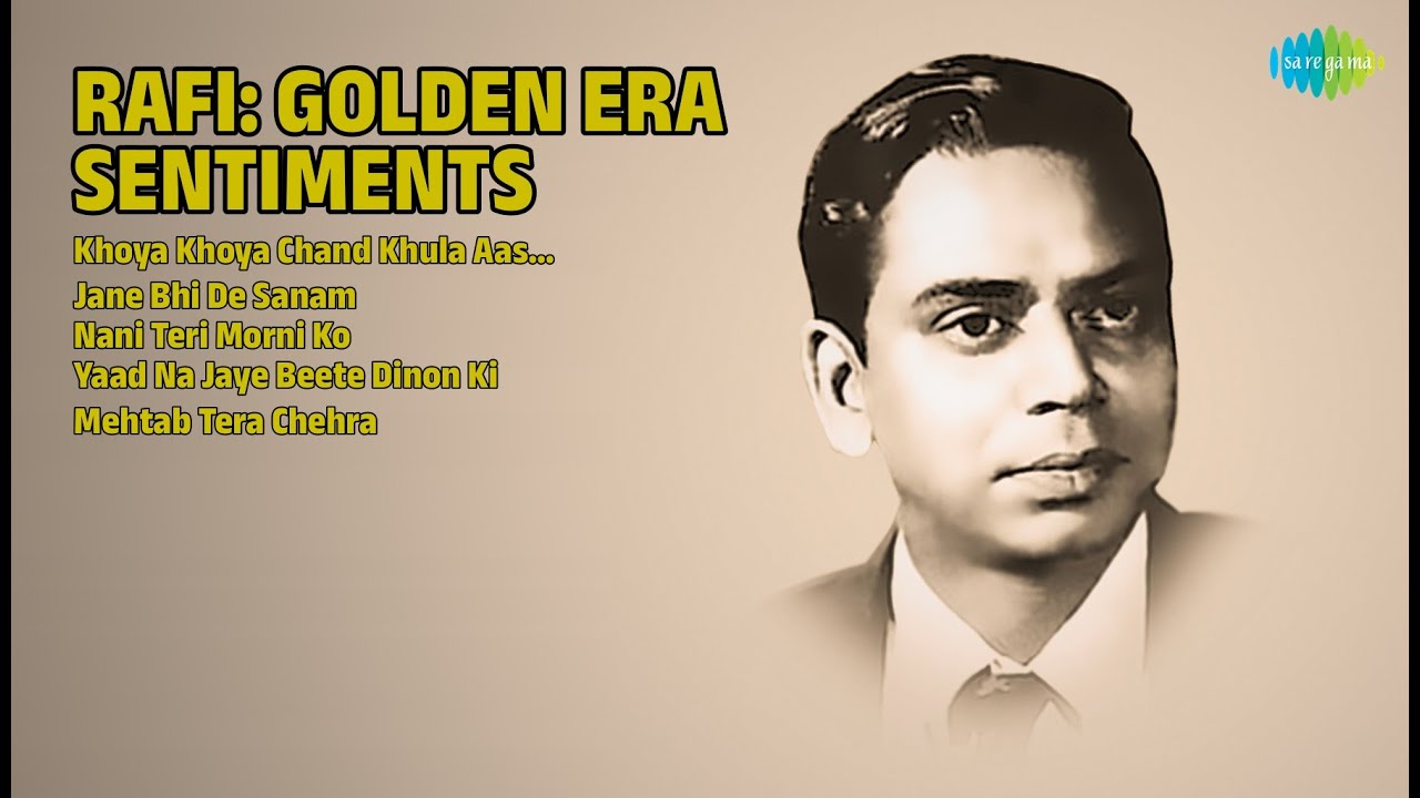 रफ़ी के सुनहरे नग्में | Mohammed Rafi Songs | Khoya Khoya Chand Khula Aasman