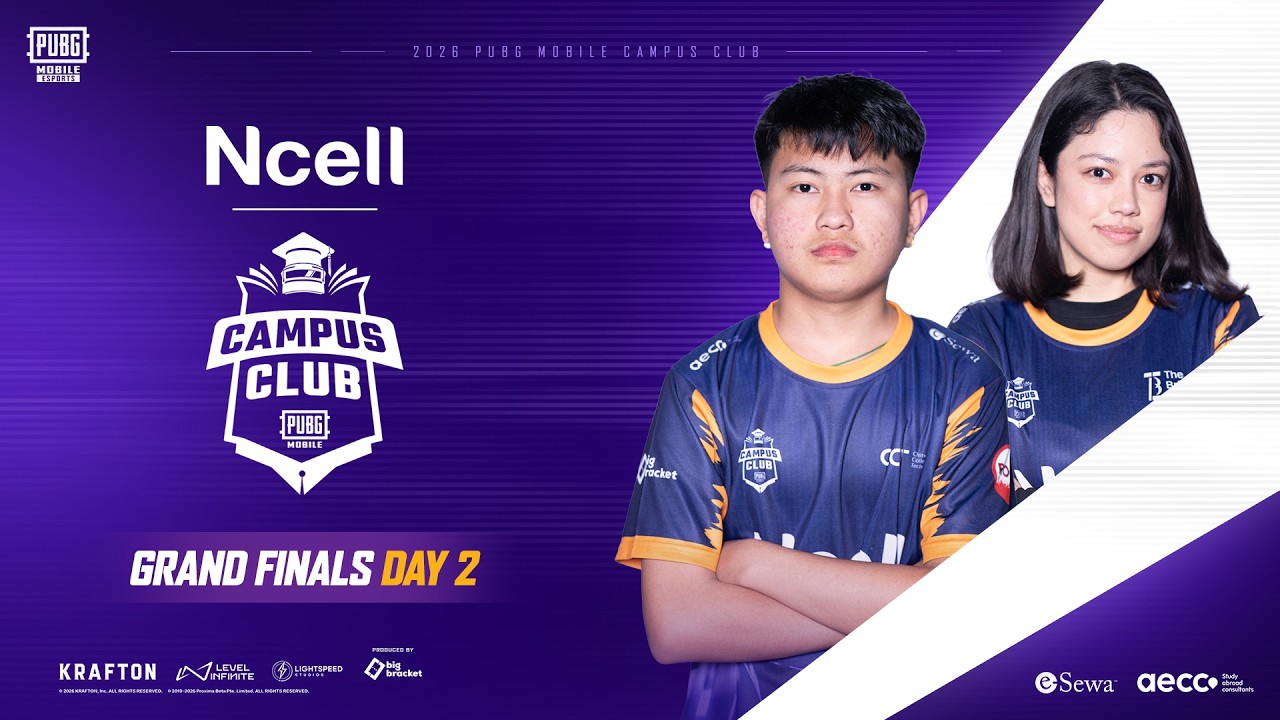 [NP] PUBG MOBILE CAMPUS CLUB NEPAL 2026 – GRAND FINALS DAY 2