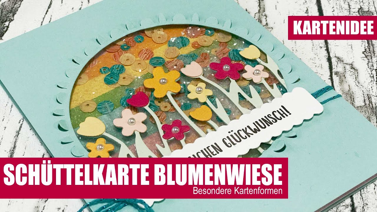 Schüttelkarte Blumenwiese | Neu und perfekt abgestimmt | Liebe Gedanken | Stampin' Up!
