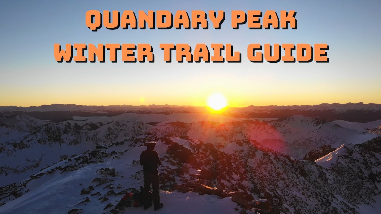 Colorado 14ers: Quandary Peak Winter Trail Guide