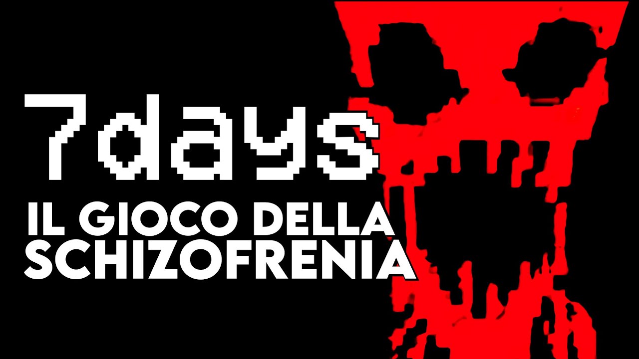 Il VIDEOGIOCO che FA PROVARE la SCHIZOFRENIA : 7DAYS - Sottobosco | Jematria