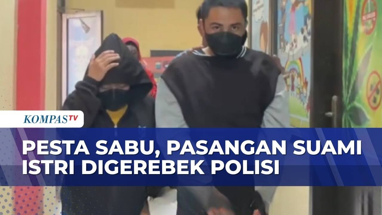 Digerebek saat Pesta Sabu, Pasangan Suami Istri Pengedar Sabu Ditangkap di Bangkalan | BERUT
