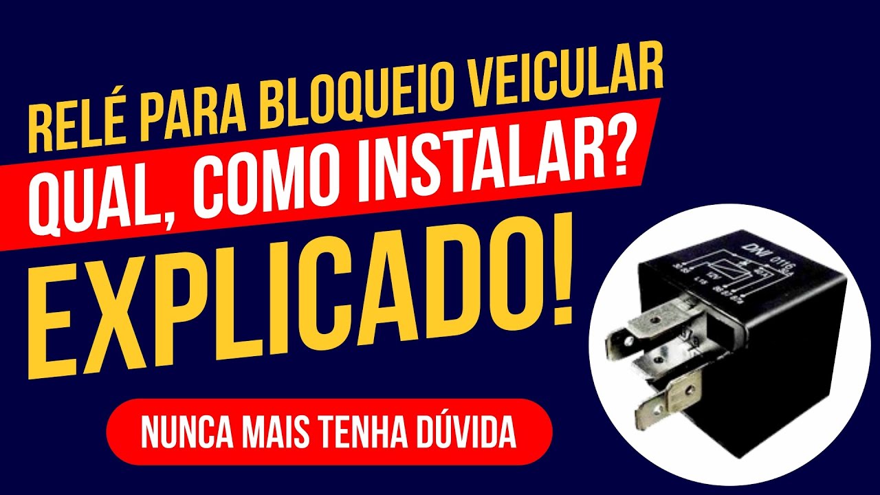 [APRENDA] COMO INSTALAR UM RELÉ AUXILIAR DE 5 PINOS PARA BLOQUEIO VEICULAR