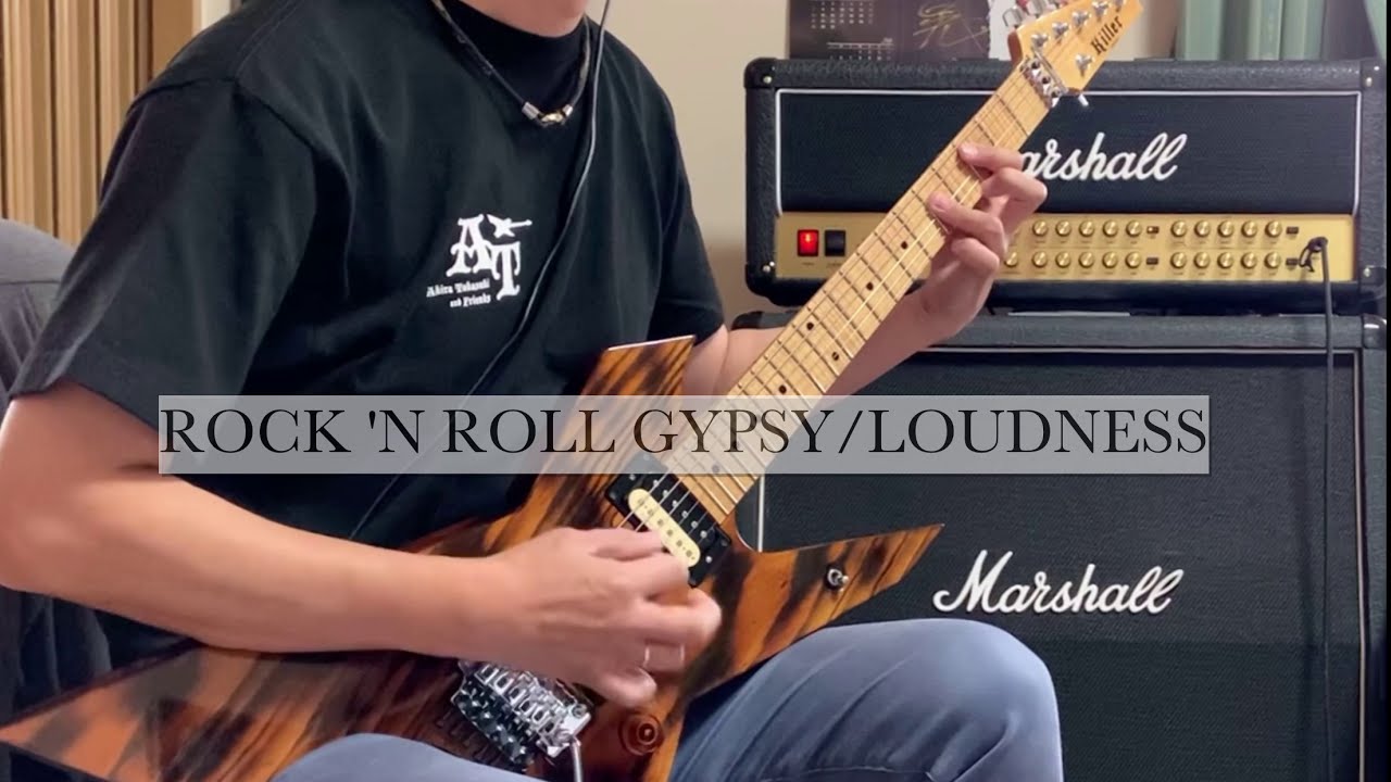 ROCK'N ROLL GYPSY～LOUDNESS