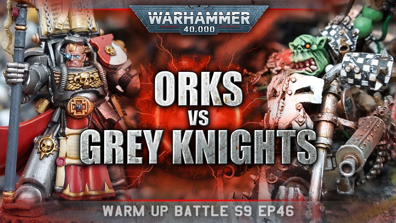 Orks vs Grey Knights Warhammer 40k Battle Report 9th Edition 2000pts S9EP46 NO MUKIN ABOUT!
