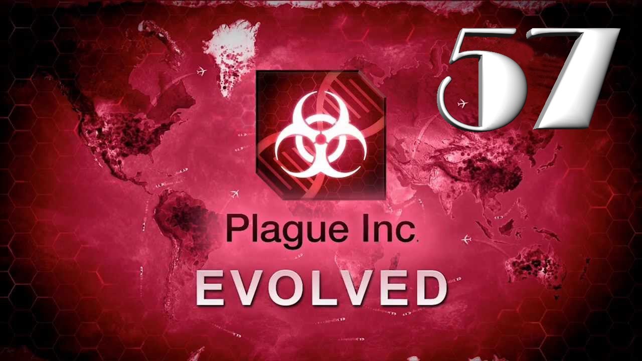 Plague inc: EVOLVED - 