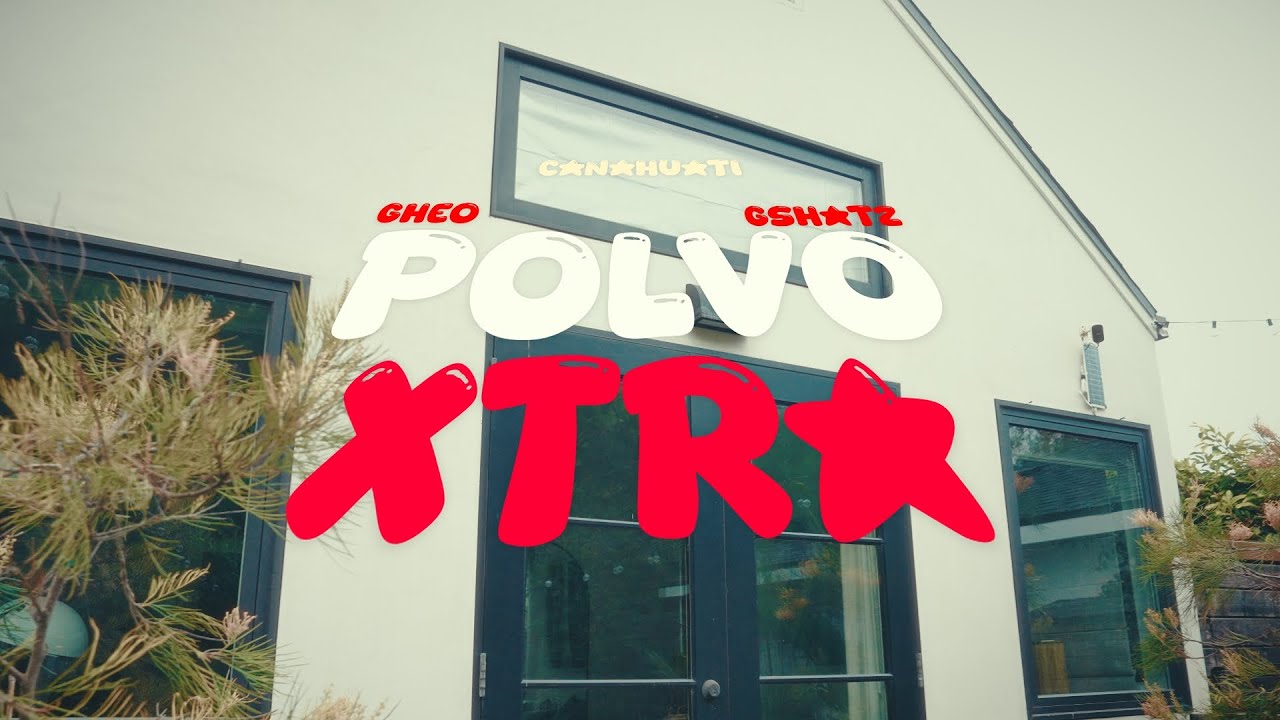 Gheo - POLVO XTRA (Oficial Video)