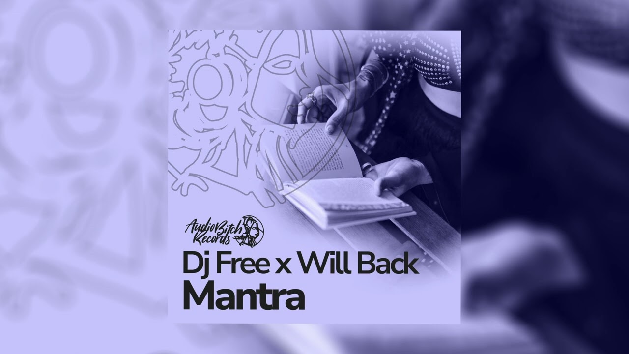 Dj Free x Will Back - Mantra
