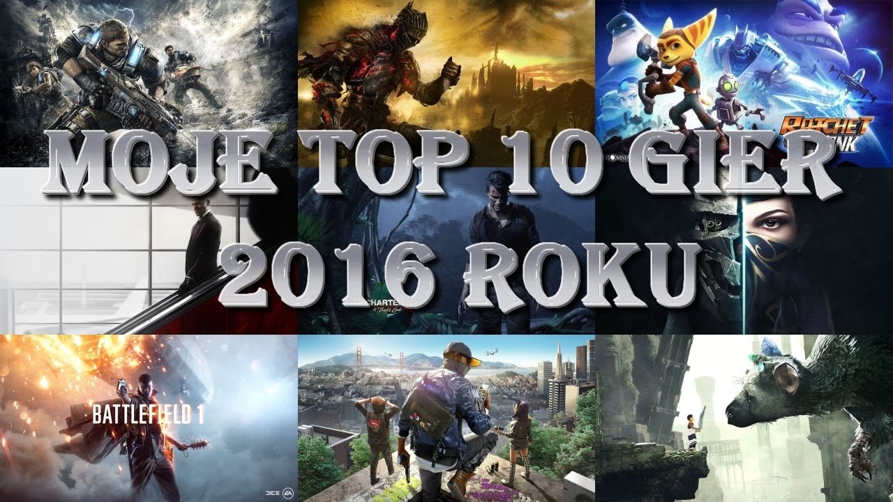 Moje TOP 10 gier 2016 roku