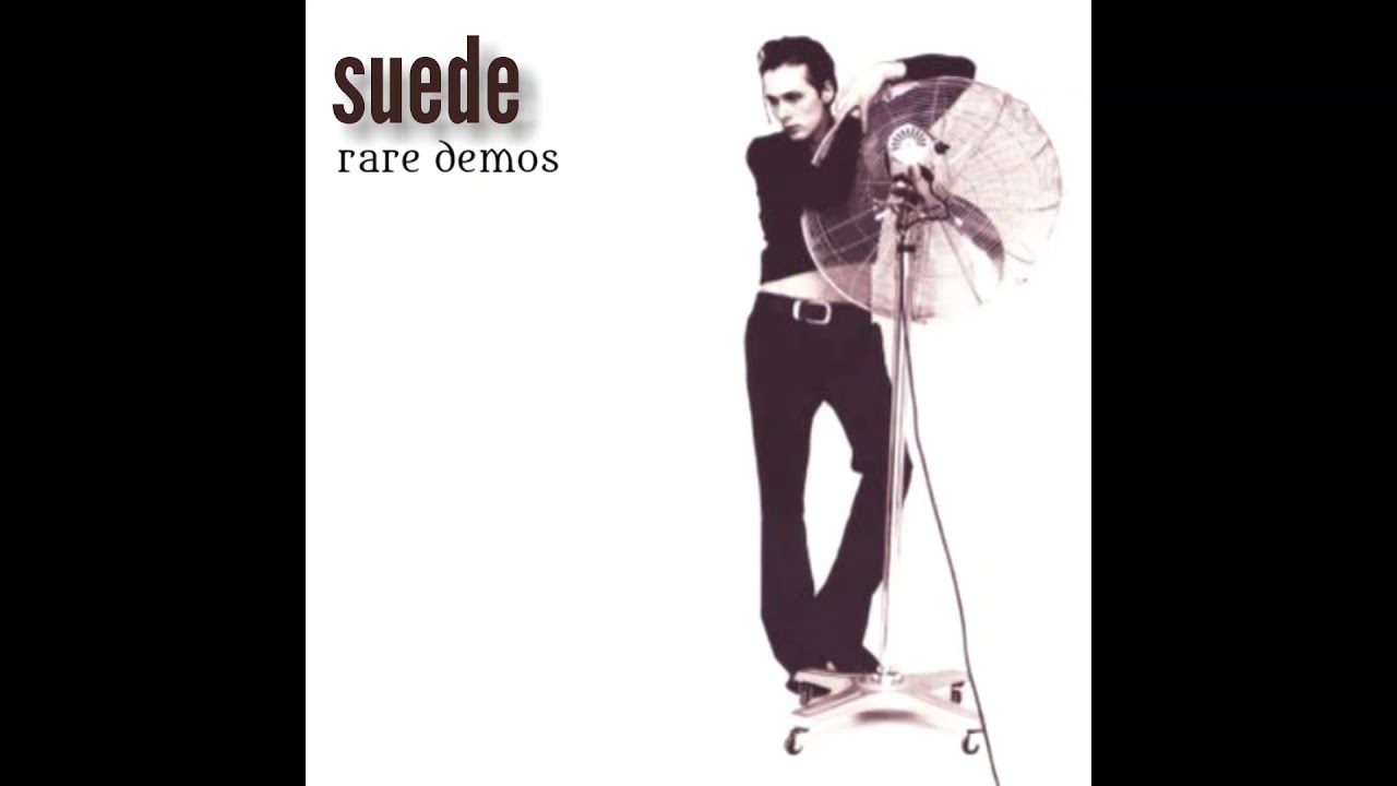 Suede - Be My God (good quality version #2)