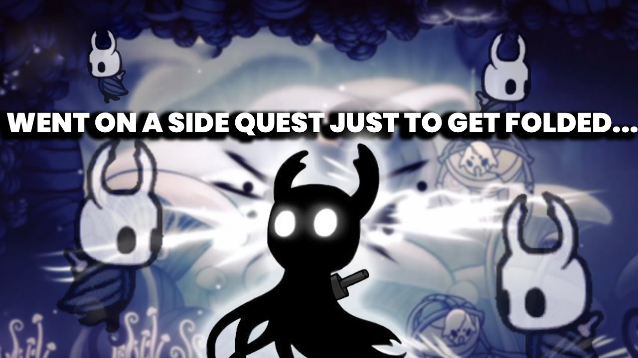 WENT ON A SIDE QUEST JUST TO GET FOLDED...(Hollow Knight Pt 7)