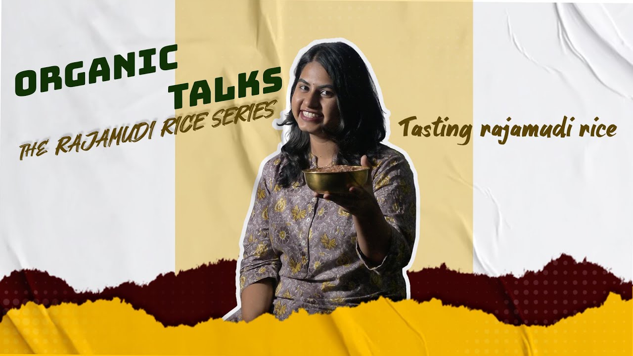 Can Rajamudi Rice Replace White Rice ?Taste Test + Review || Organic talks: The Rajamudi Rice Series