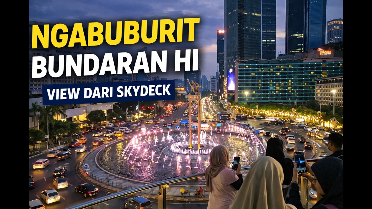 Ngabuburit di Skydeck Bundaran HI Astra Jakarta  | View Ikon Jakarta dari Atas Halte TransJakarta