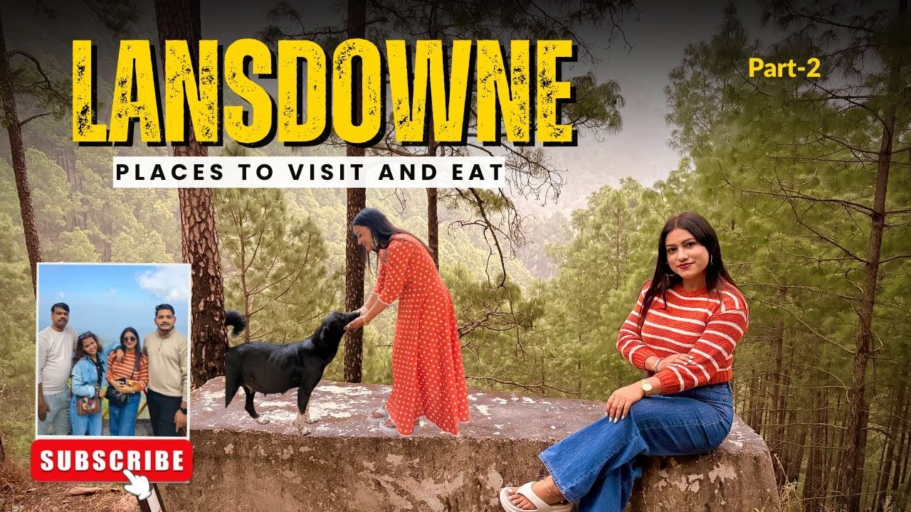 Lansdowne Uttarakhand | 2 Days and 1 Night Trip | Just Dreamy Girl