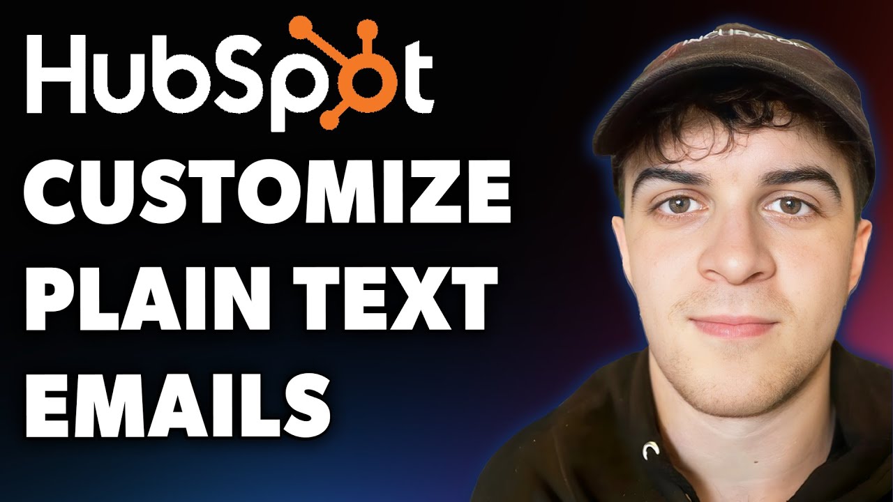 How to Customize Plain Text Emails in Hubspot (Full 2025 Guide)