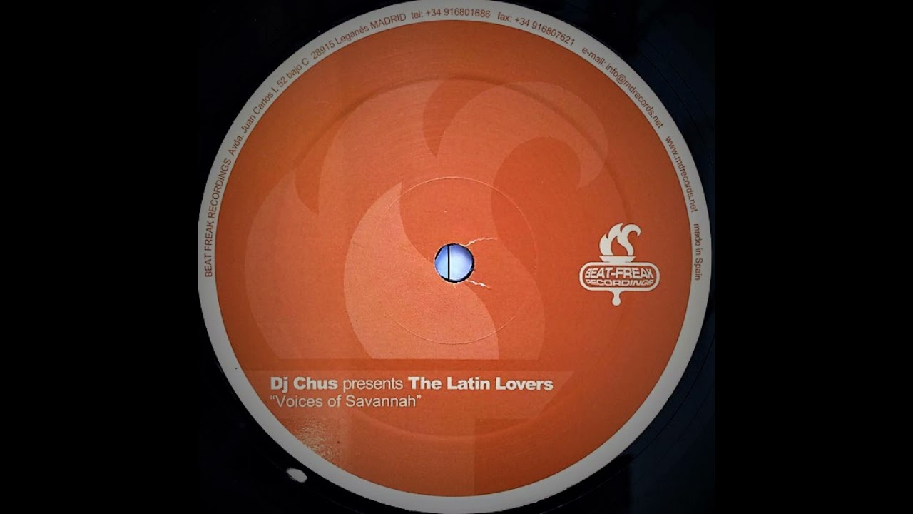 DJ Chus presents The Latin Lovers – Voices Of Savannah (Original Mix)