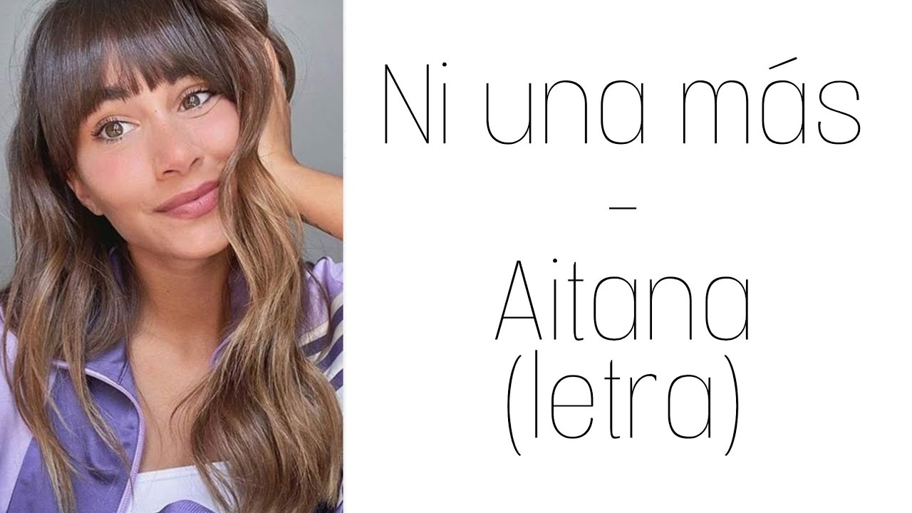 aitana - ni una más (letra)