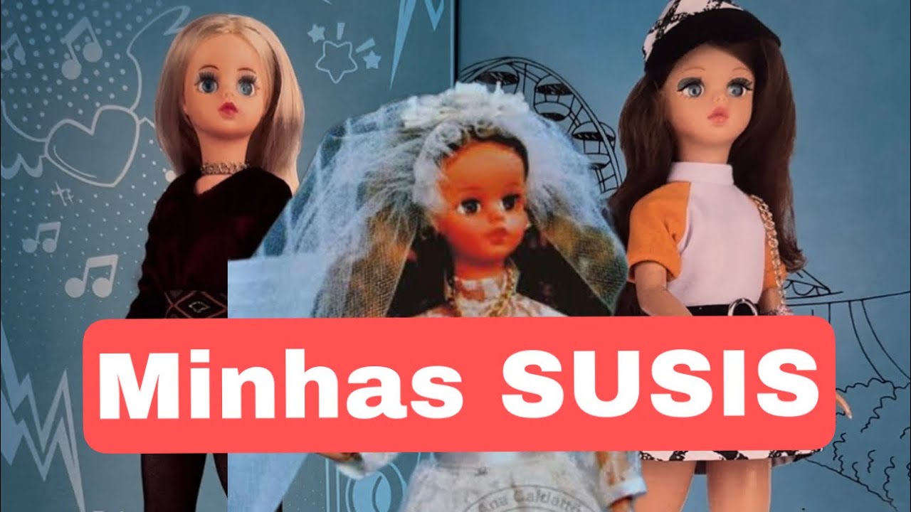 Minha coleção de Boneca SUSI