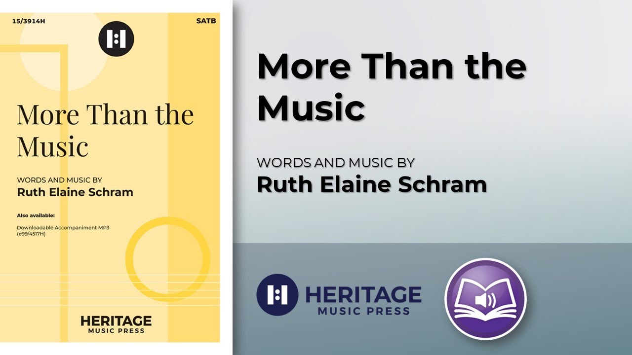 More Than the Music (SATB) | Ruth Elaine Schram