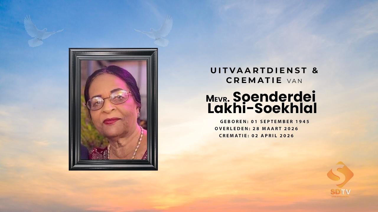 Livestream: Uitvaartdienst en Crematie van mevr. Soenderdei Lakhi-Soekhlal