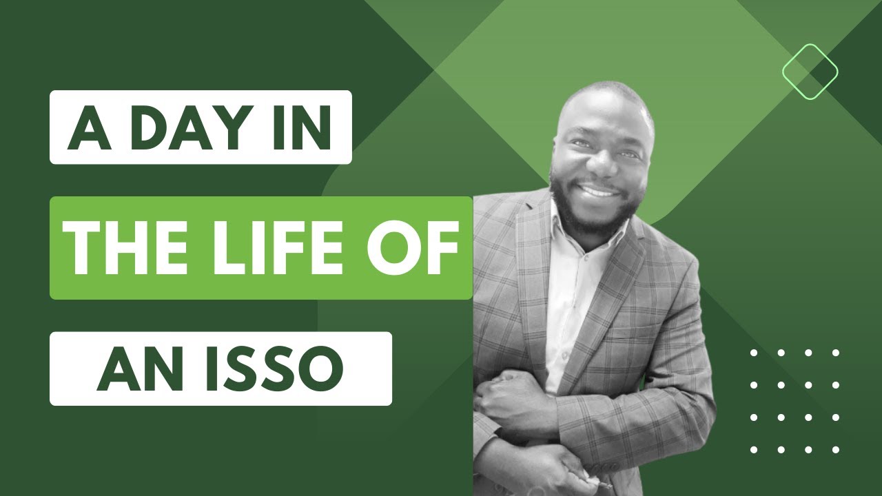 A Day in The Life of an ISSO