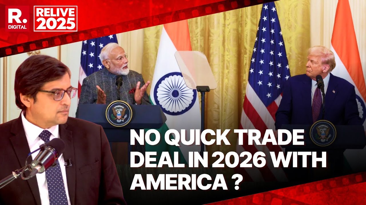 No Quick Trade Deal in 2026 With America? I ReLive 2025