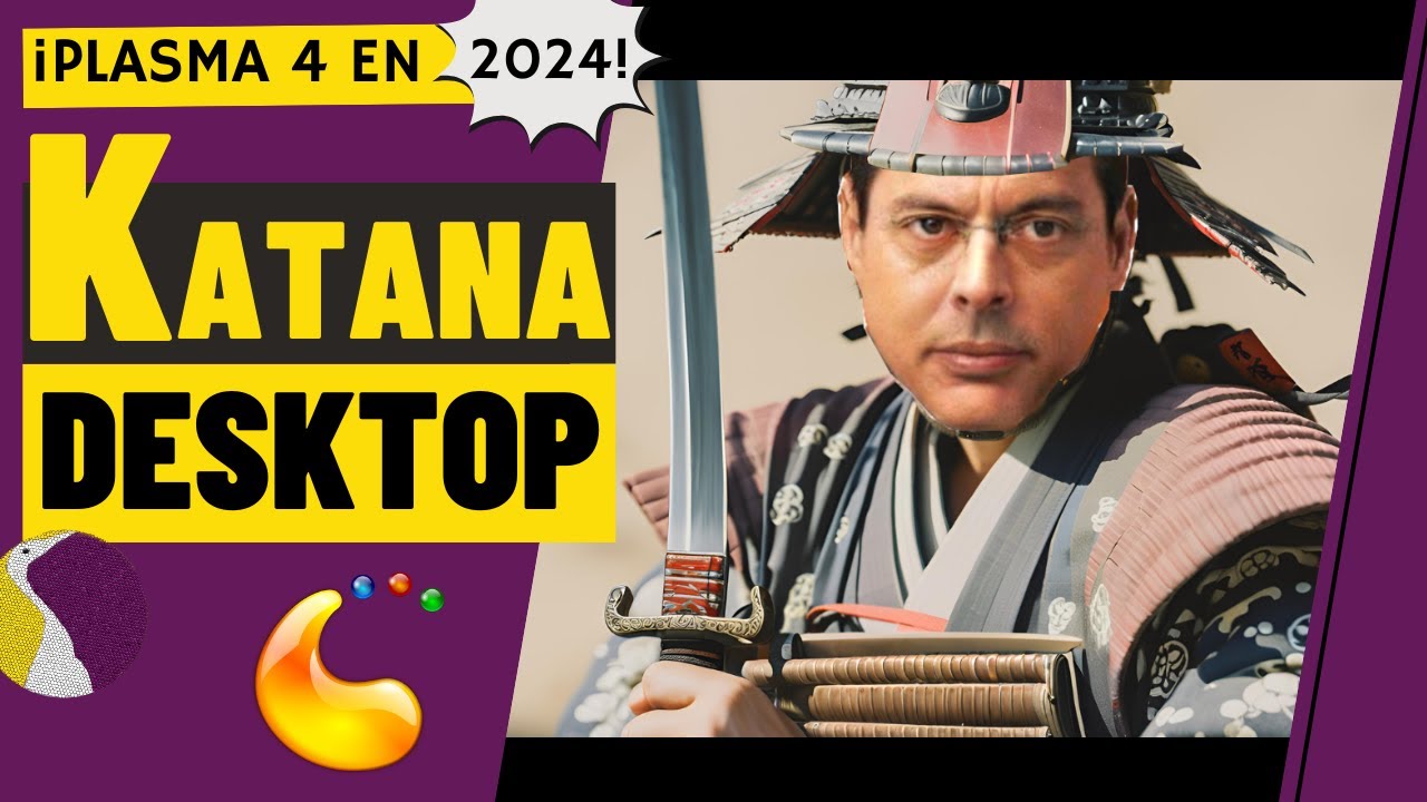 El ultimo samurai! Katana Desktop! | #Plasma 4 ! review