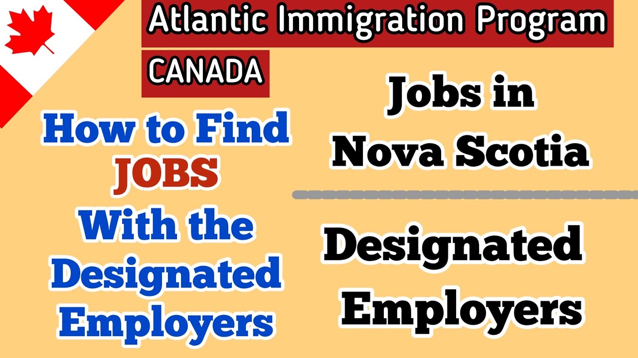 How to find JOBS with the Designated Employers of Nova Scotia | Atlantic Immigration Program 2022