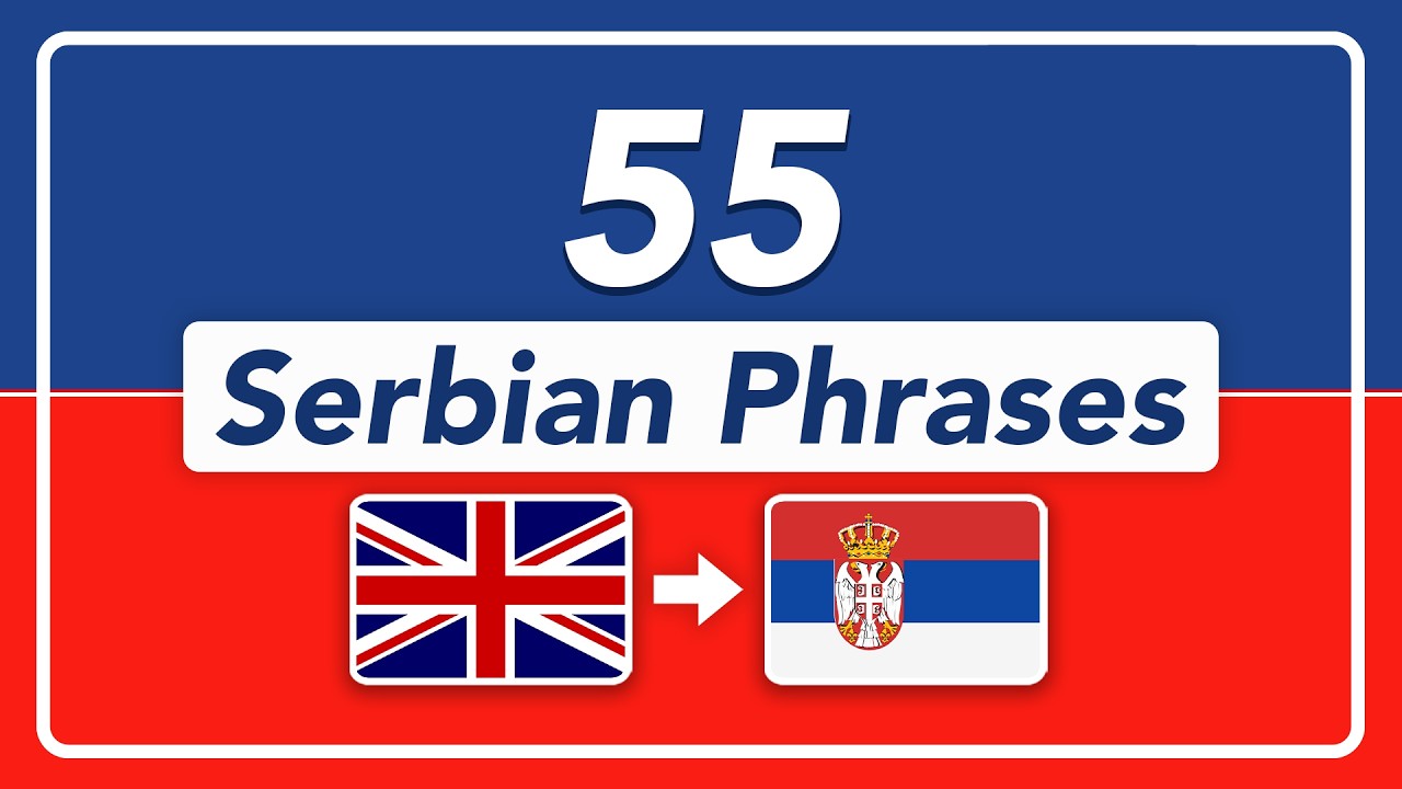 55 Basic Serbian Phrases | Serbian Conversation for Beginners