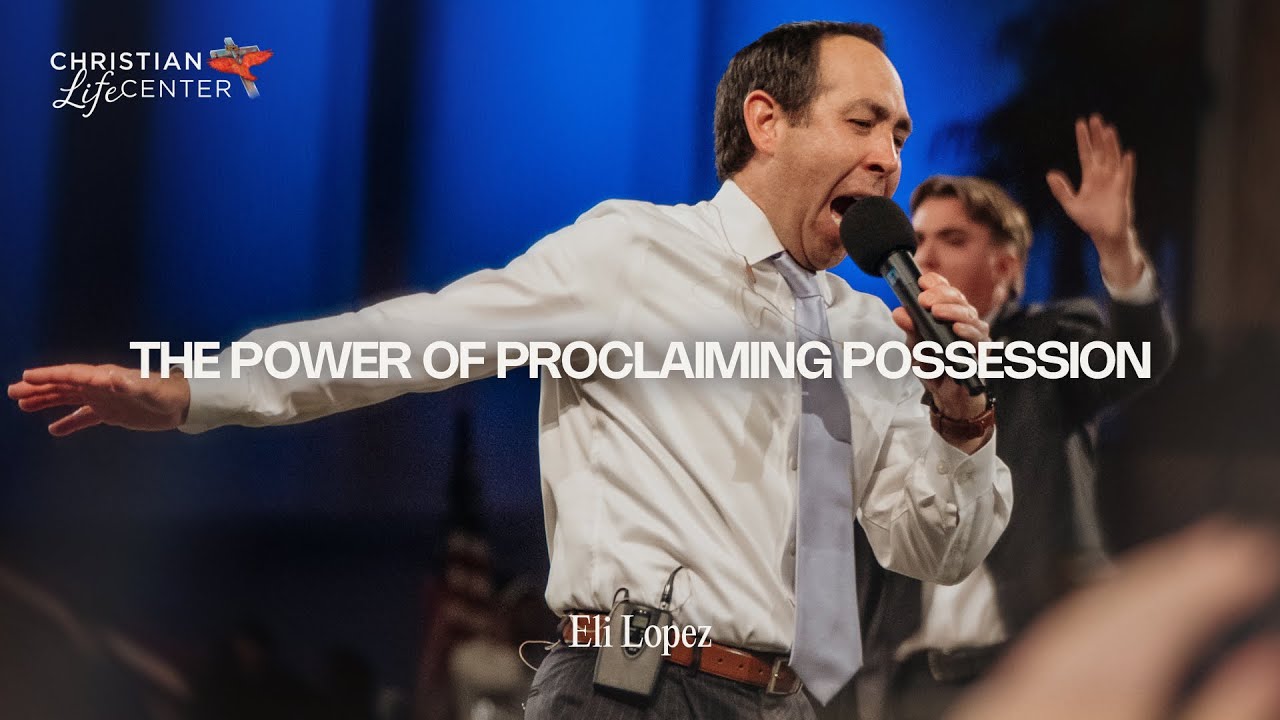 Sunday - September 28, 2025 - The Power of Proclaiming Possession - Eli Lopez