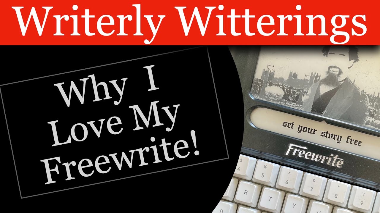 Why I Love My Freewrite