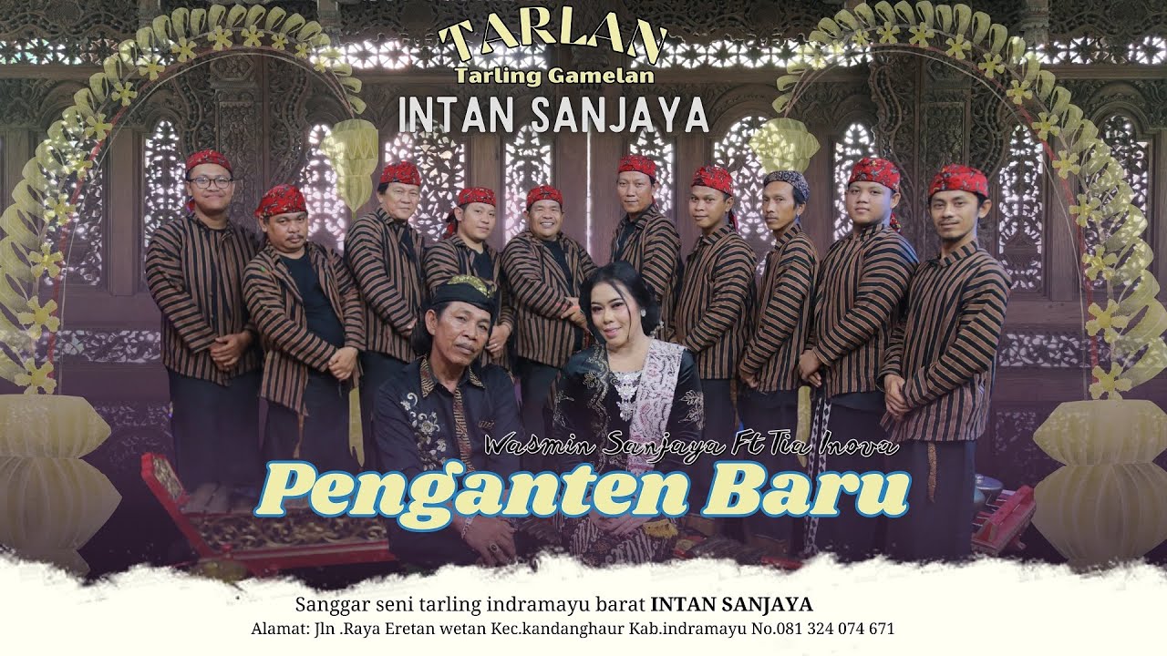 TARLING GAMELAN INTAN SANJAYA - PENGANTEN BARU Ft TIA INOVA (OFFICIAL MUSIC VIDEO)
