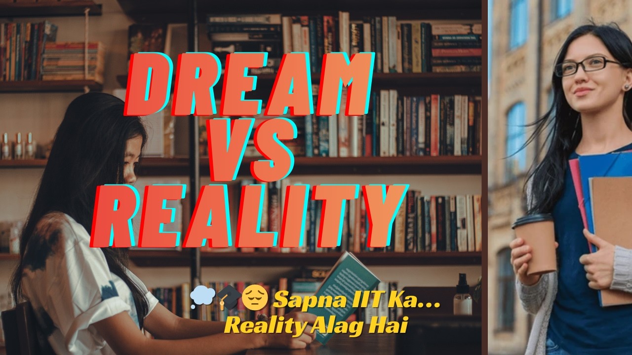 IIT Reality | Dream vs Reality of Top Colleges| Student Pressure Explained