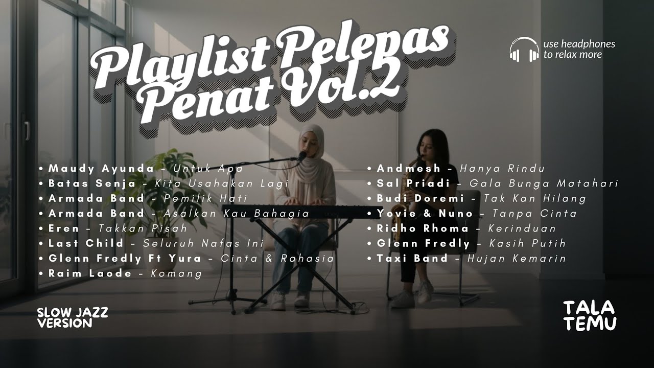 Kompilasi 15 Lagu Tanpa Iklan Cover Slow Jazz Buat Belajar & Kerja | Biar Fokusnya Nggak Kemana-mana