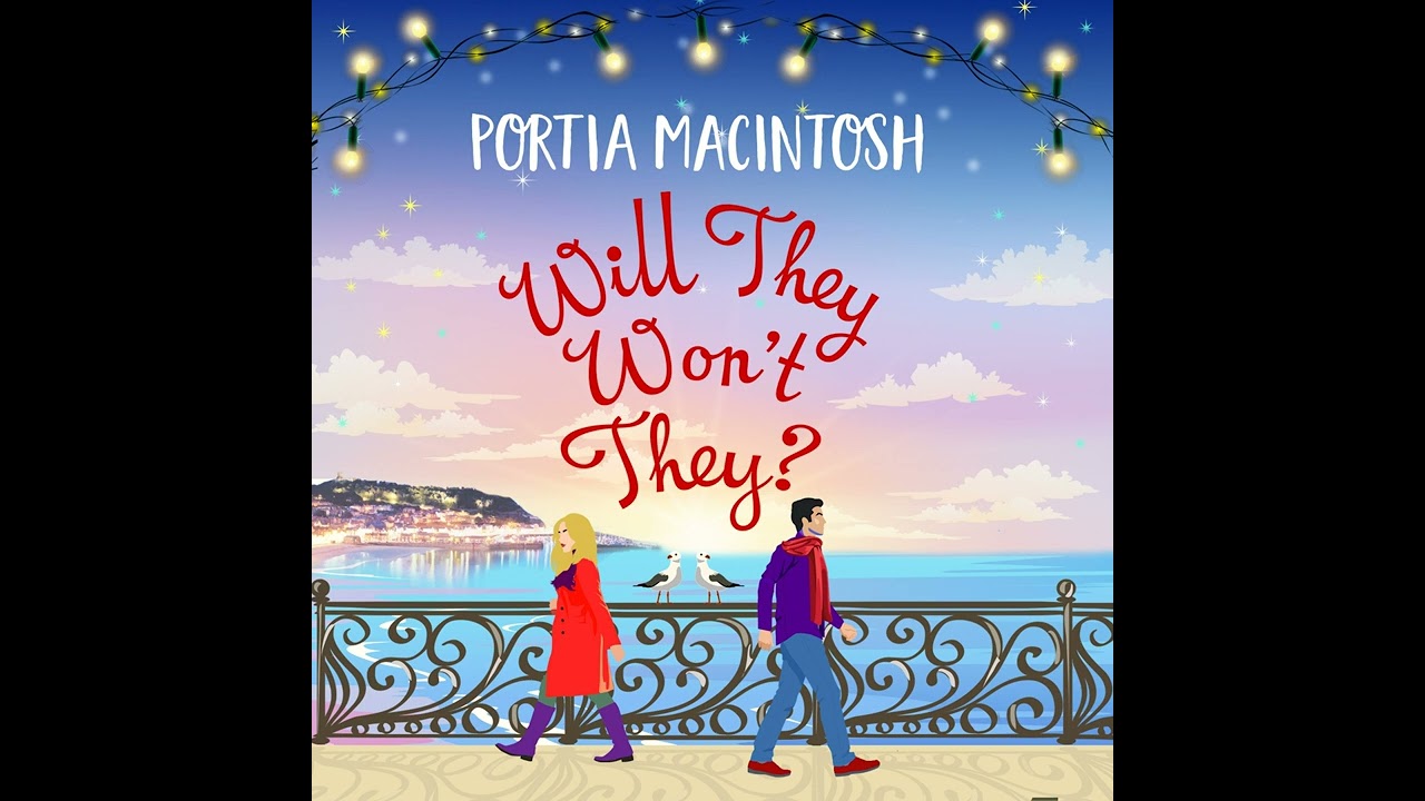 Portia MacIntosh - Will They, Won't They?