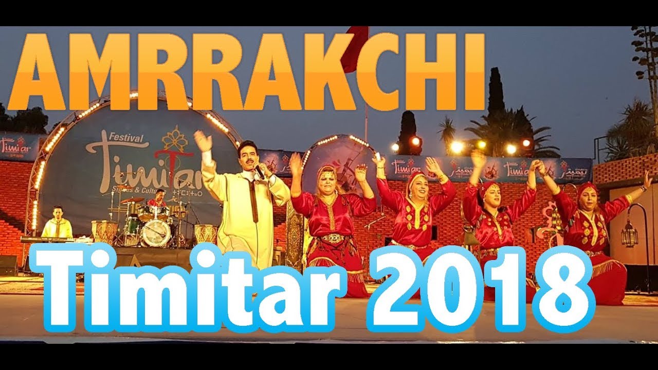 التسجيل الكامل لسهرة تيميتار الحسين أمراكشي بالهواء الطلق أكادير 2018 Amrrakchi Festival Timitar
