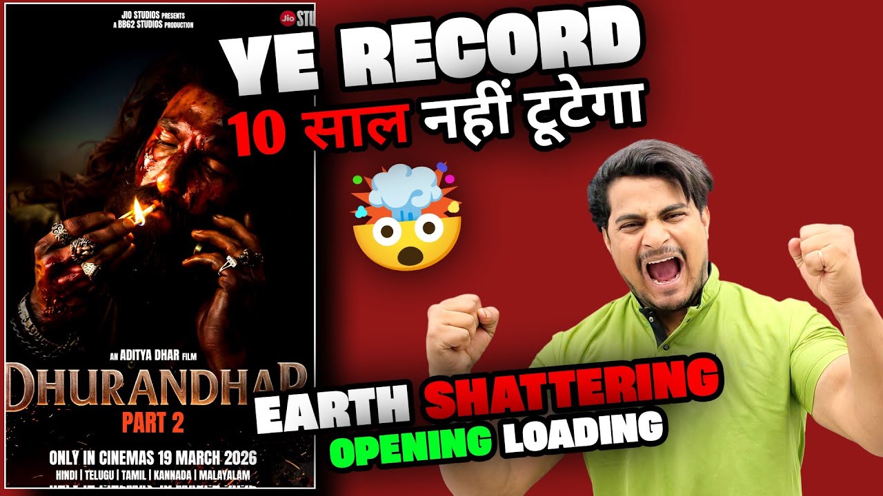 Dhurandhar The Revenge Day 1 Updated Advance Report | Dhurandhar 2 Shocking Total Advance Report 