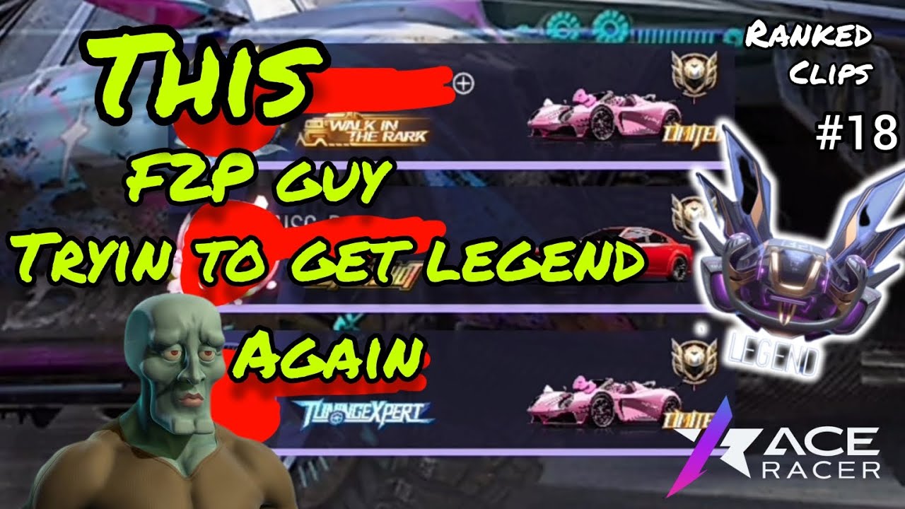 ACE Racer , When u deal with all those whale That's a pain for me, (Ranked Clips #18) season 5