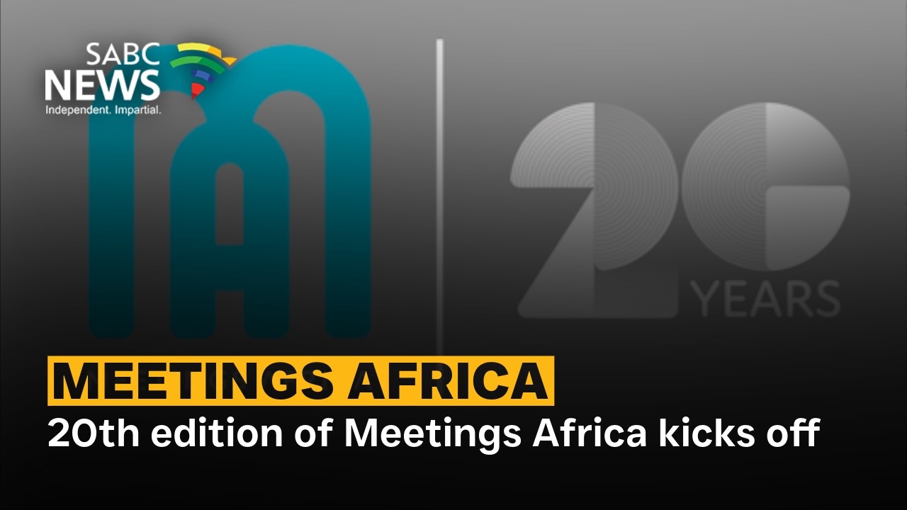 20th Edition of Meetings Africa kicks off