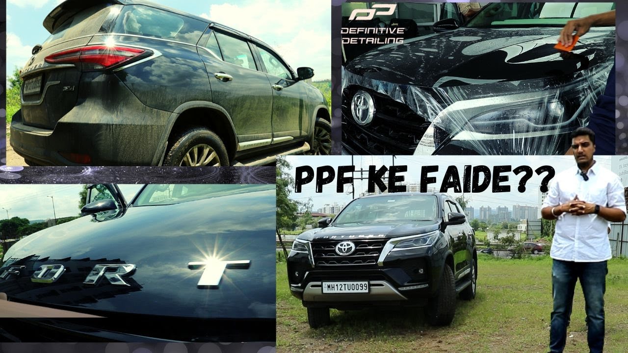 TOYOTA FORTUNER ko PPF(PAINT PROTECTION FILM) hota kaise hai?