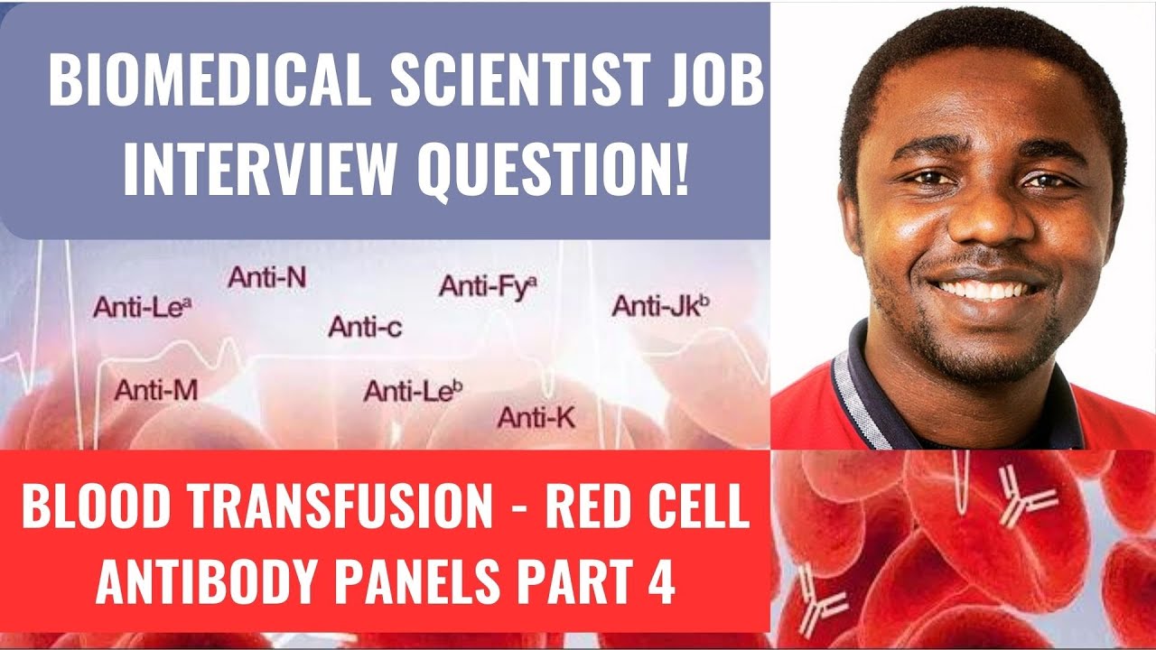 Blood Transfusion - Red Cell Antibody Panels Part 4 II Dr Emmanuel Ogbodo II @GoodBMSJobs