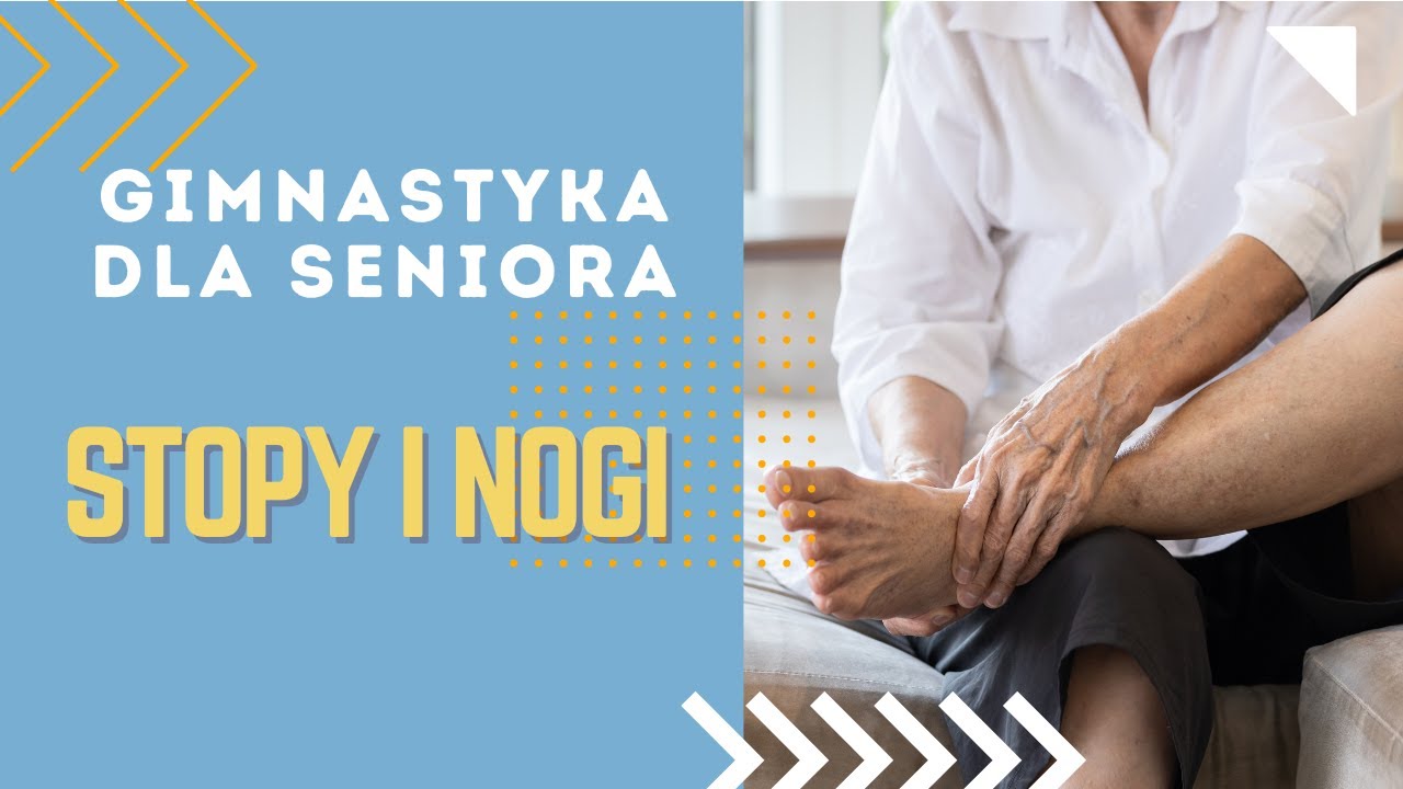 Zdrowe Nogi i Stopy | Ćwiczenia dla Seniorów | Gimnastyka dla Seniorów | Aktywny Senior