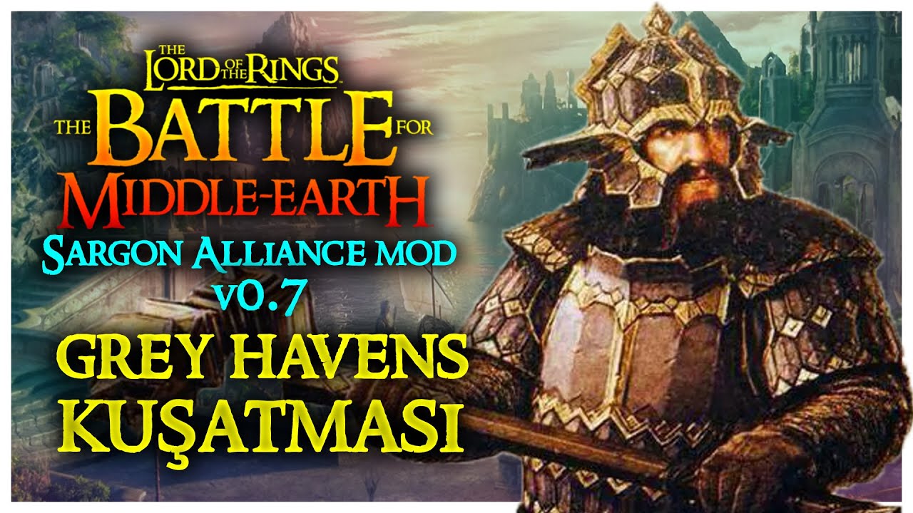 CÜCELERLE GRİ LİMANLAR KUŞATMASI | The Battle for Middle-earth - Skirmish / Sargon Alliance Mod v0.7
