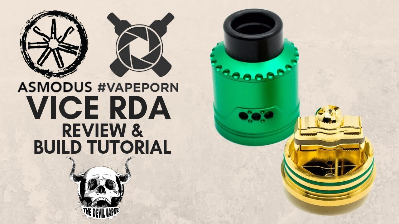 VICE RDA by ASMODUS & VAPEPORN - Review & Build Tutorial