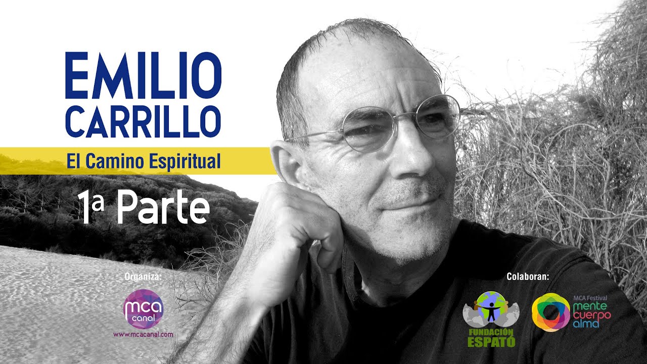 Emilio Carrillo - El Camino Espiritual (1&ordf; Parte)